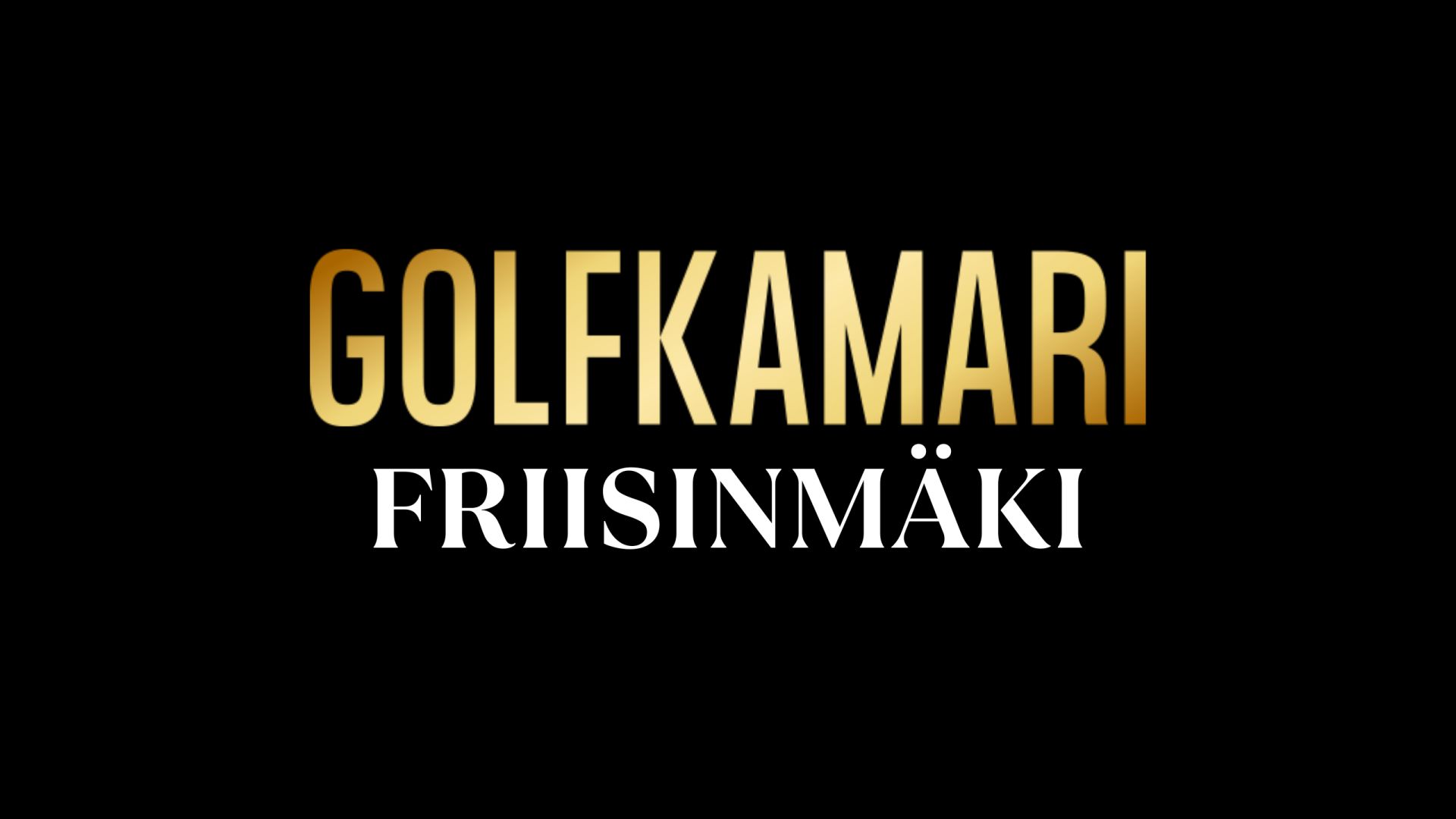 Golfkamari Friisinmäki